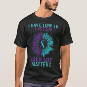 Ich habe Zeit, das Bewusstsein für Suizidpräventio T-Shirt