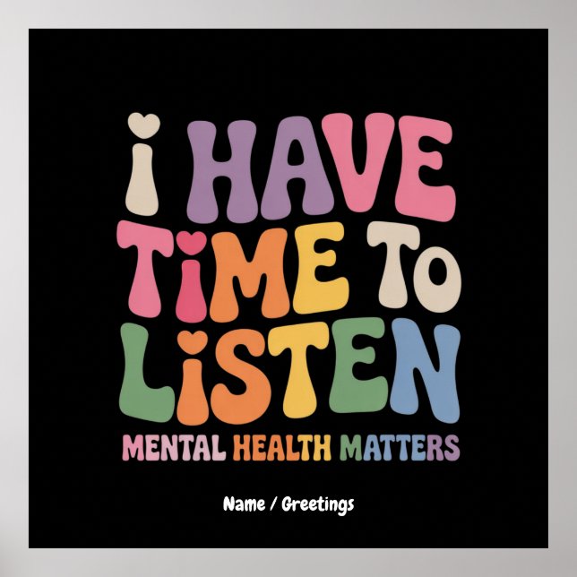 Ich habe Zeit, dem Bewusstsein für psychische Gesu Poster (Vorne)