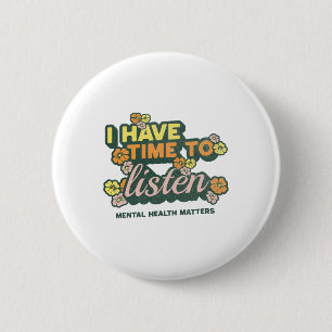 Ich habe Zeit, dem Bewusstsein für Selbstmord zuzu Button