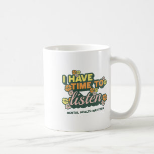 Ich habe Zeit, dem Bewusstsein für Selbstmord zuzu Kaffeetasse