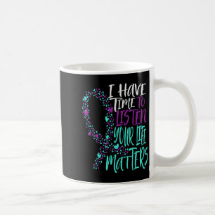 Ich habe Zeit, dem Bewusstsein für Selbstmord zuzu Kaffeetasse