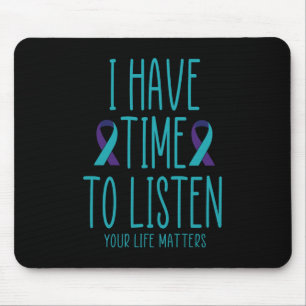 Ich habe Zeit, dem Bewusstsein für Selbstmord zuzu Mousepad