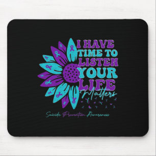 Ich habe Zeit, die Unterstützung der Suizidprävent Mousepad
