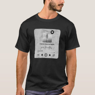 Ich habe Zeit, mir deinen Rat für Lebensfragen anz T-Shirt
