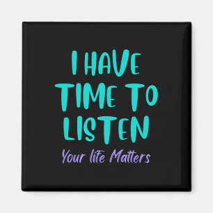 Ich habe Zeit, mir die Prävention von Selbstmordge Magnet