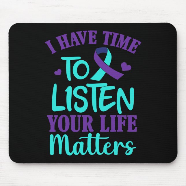 Ich habe Zeit, mir Selbstmord-Geschenke anzuhören Mousepad (Vorne)