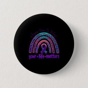 Ich habe Zeit, um Ihrem Leben S Selbstmordbewussts Button