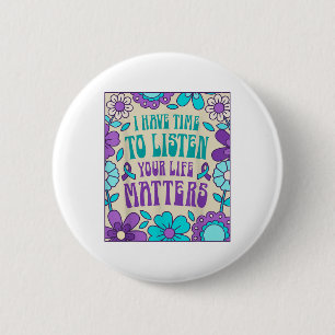 Ich habe Zeit zuzuhören Selbstmordpräventionsbewus Button