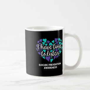 Ich habe Zeit zuzuhören Selbstmordpräventionsbewus Kaffeetasse