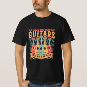 Ich habe zu viele Gitarren Shirt für Männer