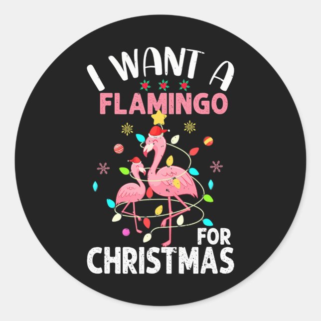 Ich habe zu Weihnachten einen Flamingo Gewollt Runder Aufkleber (Vorderseite)