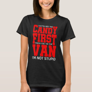 Ich habe zuerst die Süßigkeiten gesehen, dann komm T-Shirt
