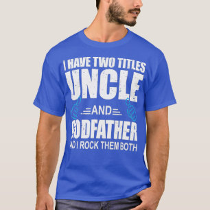 Ich habe zwei Artikel Onkel und Pate Onkel Geschen T-Shirt