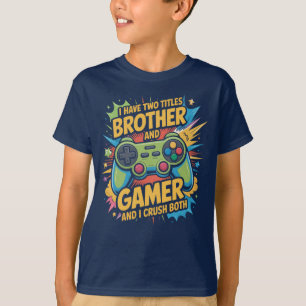 Ich habe zwei Titel Bruder und Gamer Boy Kids  T-Shirt