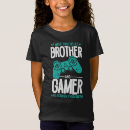 Ich habe zwei Titel Bruder und Gamer, Funny Gamer T-Shirt