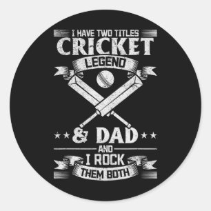 Ich habe zwei Titel Cricket-Legende und Dad Cricke Runder Aufkleber
