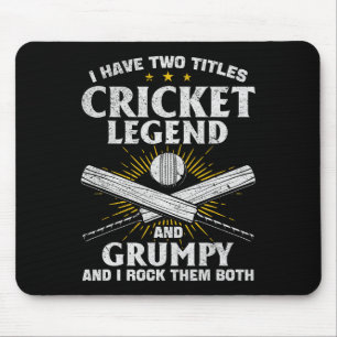 Ich habe zwei Titel Cricket-Legende und mürrisch - Mousepad