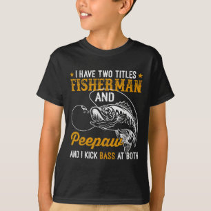 Ich habe zwei Titel Fischer Bunnyaw Byss Vatertag T-Shirt