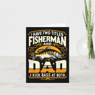 Ich habe zwei Titel Fisherman Vater Vatertag B Fis Karte