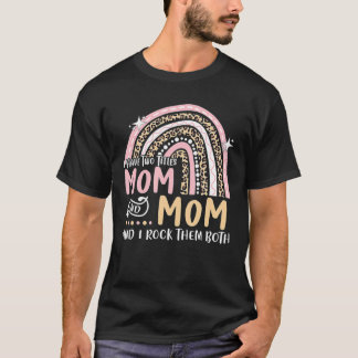 Ich habe zwei Titel Mama T-Shirt