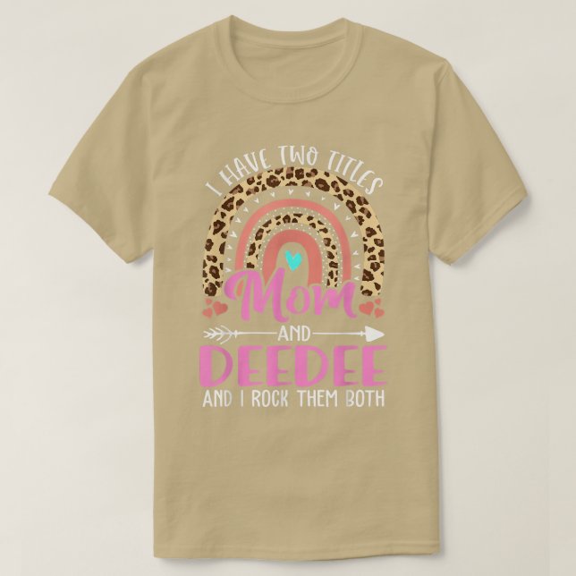 Ich habe zwei Titel Mama und Deedee Oma Niedlich M T-Shirt (Design vorne)