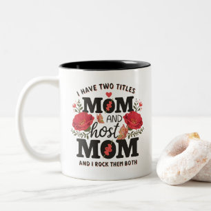 Ich habe zwei Titel Mama und Gastgeber-Mama und ic Zweifarbige Tasse
