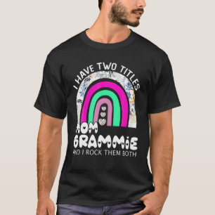 Ich habe zwei Titel Mama und Grammie Rainbow T-Shirt