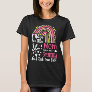 Ich habe zwei Titel Mama und Grammy beste Grammy M T-Shirt