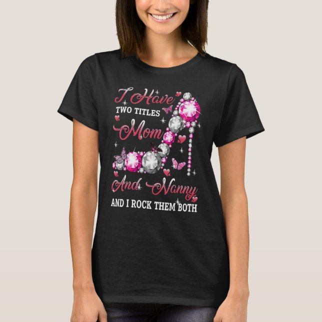 Ich habe zwei Titel Mama und Gruschige High Heel M T-Shirt (Vorderseite)