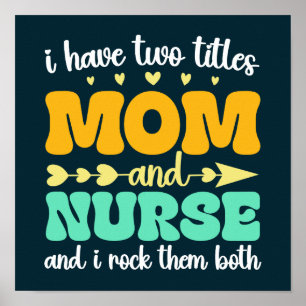 Ich habe zwei Titel Mama und Krankenschwester und Poster