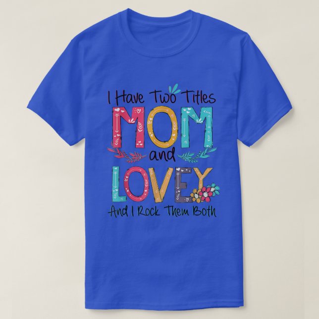Ich habe zwei Titel Mama und Liebe Oma Mütter Da T-Shirt (Design vorne)