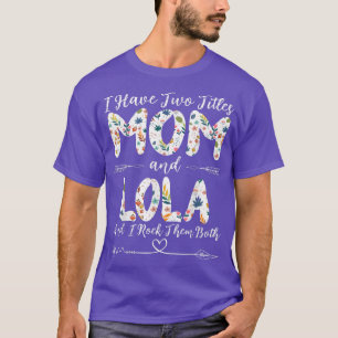 Ich habe zwei Titel Mama und Lola Filipino Oma T-Shirt