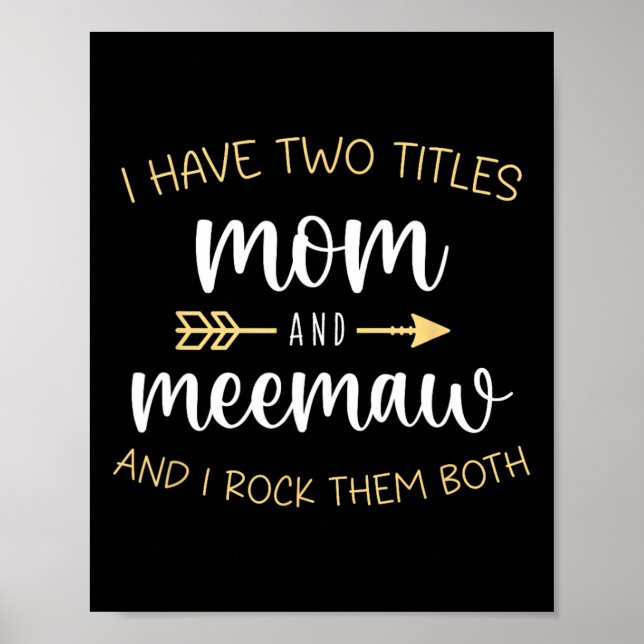 Ich habe zwei Titel Mama und Meemaw ich Rock sie M Poster (Vorne)