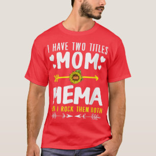 Ich habe zwei Titel Mama und Mema lustige Niedlich T-Shirt