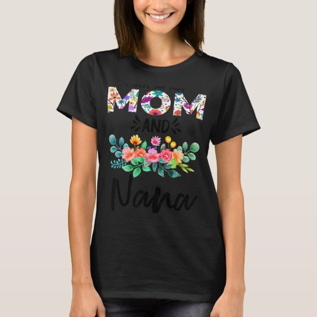 Ich habe zwei Titel Mama und Nana Floral Nana Mütt T-Shirt (Vorderseite)