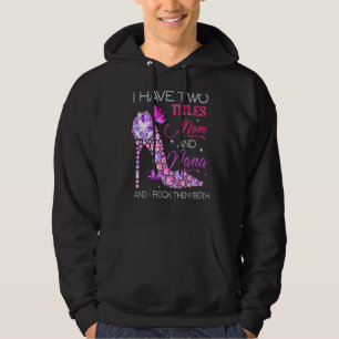 Ich habe zwei Titel Mama und Nana für Mama Hoodie