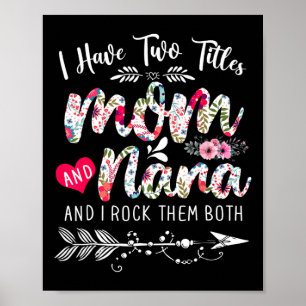 Ich habe zwei Titel Mama und Nana Niedliche Mütter Poster