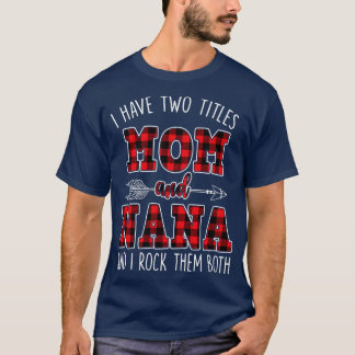 Ich habe zwei Titel Mama und Nana und ich rockte i T-Shirt