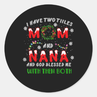 Ich habe zwei Titel Mama und NaNa Weihnachts Pajam Runder Aufkleber