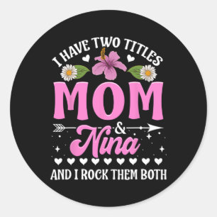 Ich habe zwei Titel Mama und Nina Niedlichen Mütte Runder Aufkleber