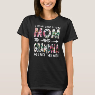 Ich habe zwei Titel Mama und Oma Floral Happy Mot T-Shirt
