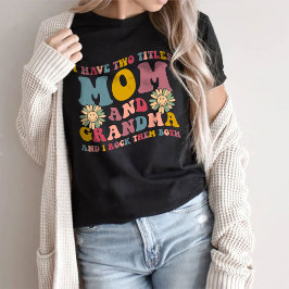 Ich habe zwei Titel Mama und Oma T - Shirt