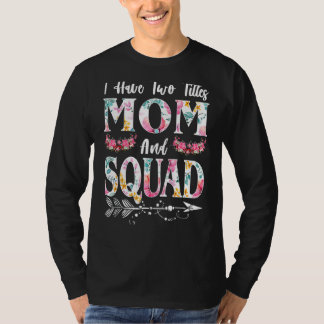 Ich habe zwei Titel Mama und Squad und ich habe si T-Shirt