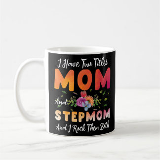 Ich habe zwei Titel Mama und Stepama, ich hab sie Kaffeetasse