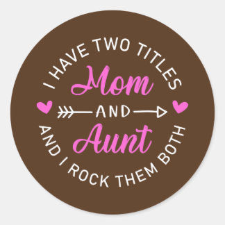 Ich habe zwei Titel Mama und Tante Funny Mother Da Runder Aufkleber