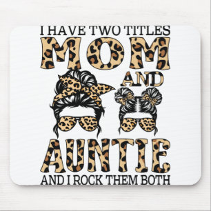 Ich habe zwei Titel Mama und Tante und ich habe si Mousepad