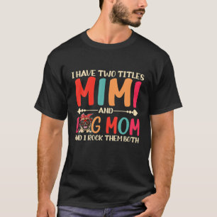 Ich habe zwei Titel Mimi und Mops Hund Mama Funny  T-Shirt