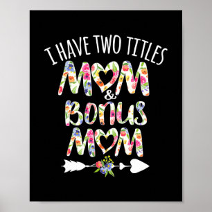 Ich habe zwei Titel Mutter und Bonus Mama Beste St Poster