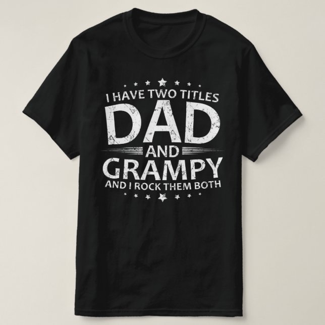 Ich habe zwei Titel Papa und Grampie T-Shirt (Design vorne)