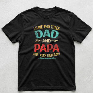 Ich habe zwei Titel Papa und Opa Lustiges Vatertag T-Shirt